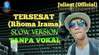 TERSESAT - Rhoma Irama (Slow Version)by Juliant