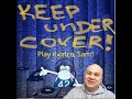 Keep under Cover! N48. Специальный гость - создатель канала Play It Once, Sam!