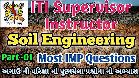 GSSSB I ITI Supervisor Instructor I Soil Engg./ Geotech Engg. Part-01I Most IMP Que. for Civil Engg.