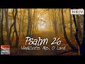 Psalm 26 (NKJV) Song "Vindicate Me, O Lord" (Esther Mui)