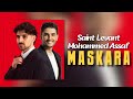                                                                  سانت ليفانت و محمد عساف   مسكرة حالتي