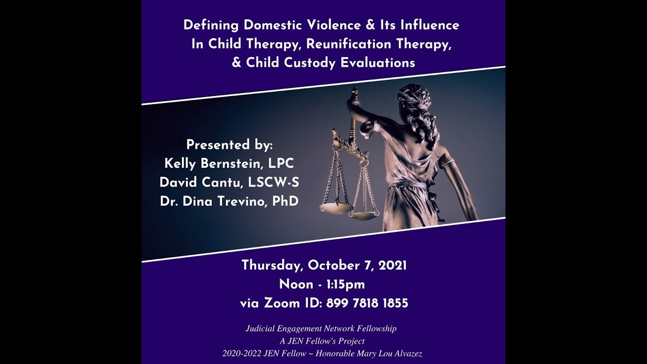 Defining Domestic Violence & Its Influence in Child Therapy, Reunification, & CCEs