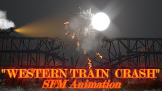 SFM 'WESTERN TRAIN CRASH' American 4-4-0 vs EXPLODING BIDGE