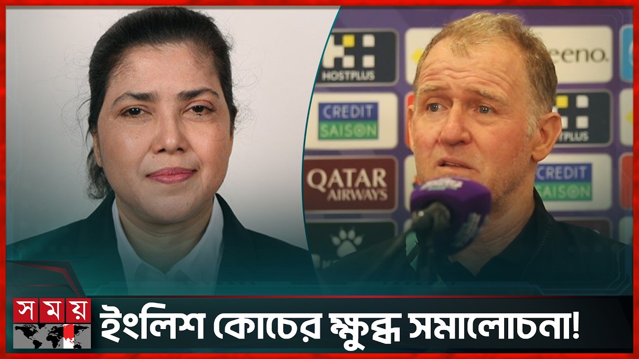 নারী ফুটবলে কিরণ-পিটার দ্বন্দ্ব! | Mahfuza Akhter Kiron | Peter Butler | Somoy Sports