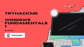 TryHackMe | Windows Fundamentals 1 | Walkthrough