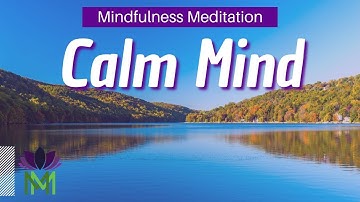 15 Minute Mindfulness Meditation for Quieting Thoughts | Mindful Movement