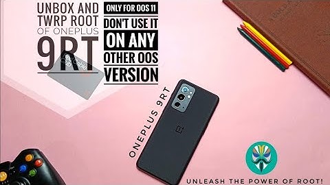 OnePlus 9RT How to Flash TWRP and Root straight Out of the box: The day in the life!
