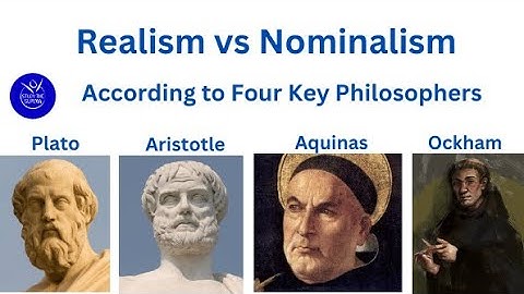 Realism and Nominalism explained through the philosophies of Plato, Aristotle, Aquinas and Ockham