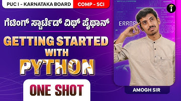 Getting Started with Python -5 | One Shot | Karnataka PU 1 |Computer science | Class 11 | In Kannada