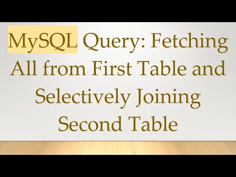 MySQL Query: Fetching All from First Table and Selectively Joining Second Table