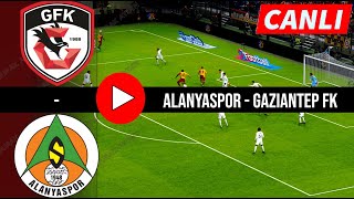 Alanyaspor - Gaziantep Fk Maçı Canlı İzle Süper Lig 11. Hafta 3.11.2025 Efootball Türkçe