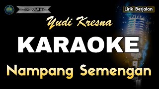 NAMPANG SEMENGAN YUDI KRESNA - KARAOKE