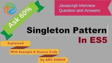 Javascript:Interview#08: How to Implement Singleton Pattern in Javascript ES5 or Older?