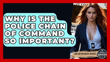 Why Is The Police Chain Of Command So Important? - Law Enforcement Insider