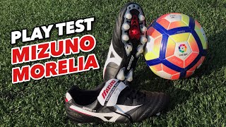 MIZUNO MORELIA | PLAY TEST