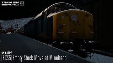 [ECS5]Empty Stock Move at Minehead - West Somerset Railway - Class 40 - Train Sim World 2