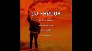 Else - Paris  DJ FAROUK Overdrive Mix
