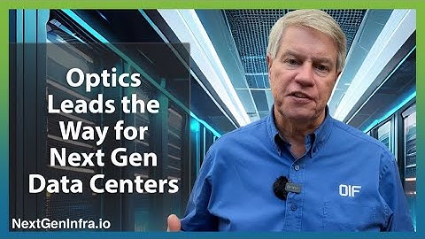 #AIDCNetwork: Optics Leads the Way for Next Gen Data Centers