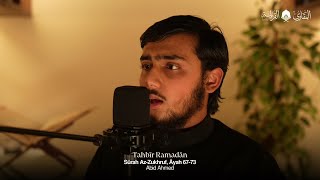 Tahbīr Ramadān | Abid Ahmed | Sūrah Az-Zukhruf, Āyah 67-73
