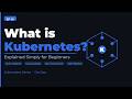 What is Kubernetes? Explained Simply for Beginners | Kubernetes Tutorial #1