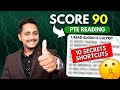 PTE Reading Score 90 - 10 Secret Shortcuts | Skills PTE Academic