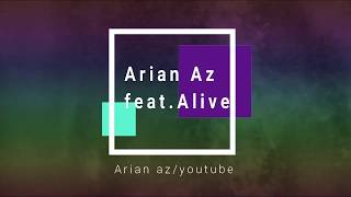 Arian  Az feat.Alive