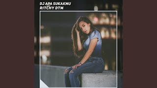 Dj Apa Sukakmu