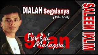 Lagu Hits 80an DIALAH SEGALANYA - Saleem Iklim