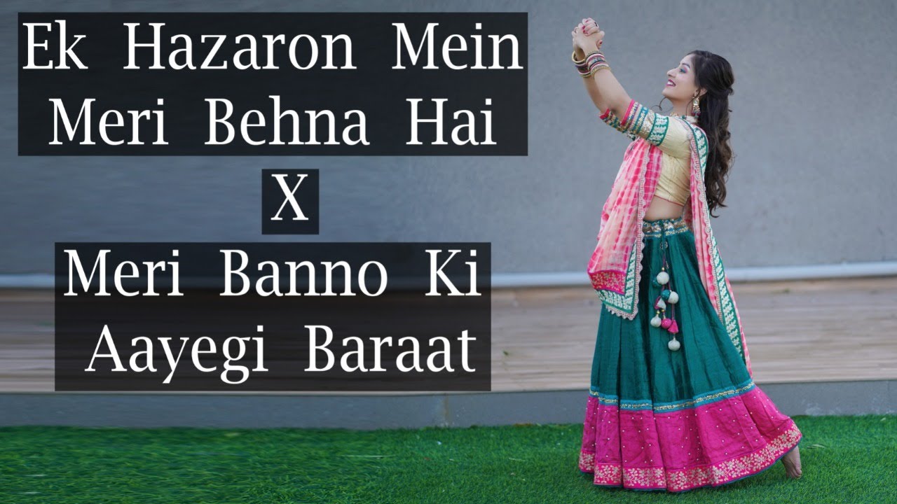 Ek Hazaron Mein Meri Behna Hai X Meri Banno Ki Aayegi Baraat  Wedding Dance by SISTER for SISTER
