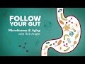 Follow Your Gut: Microbiomes and Aging with Rob Knight - Research on Aging