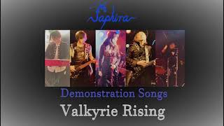 Valkyrie Rising - Saphira Demonstration Songs Ⅰ