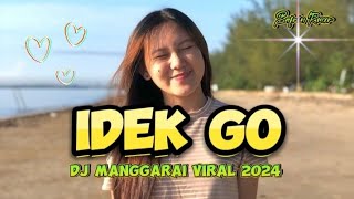 DJ Manggarai Viral IDEK GO Remix Terbaru 2024 by safrin Rmxr