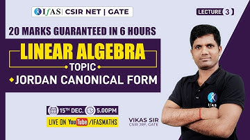CSIR NET Mathematics Linear Algebra [Jordan Canonical From] L-3