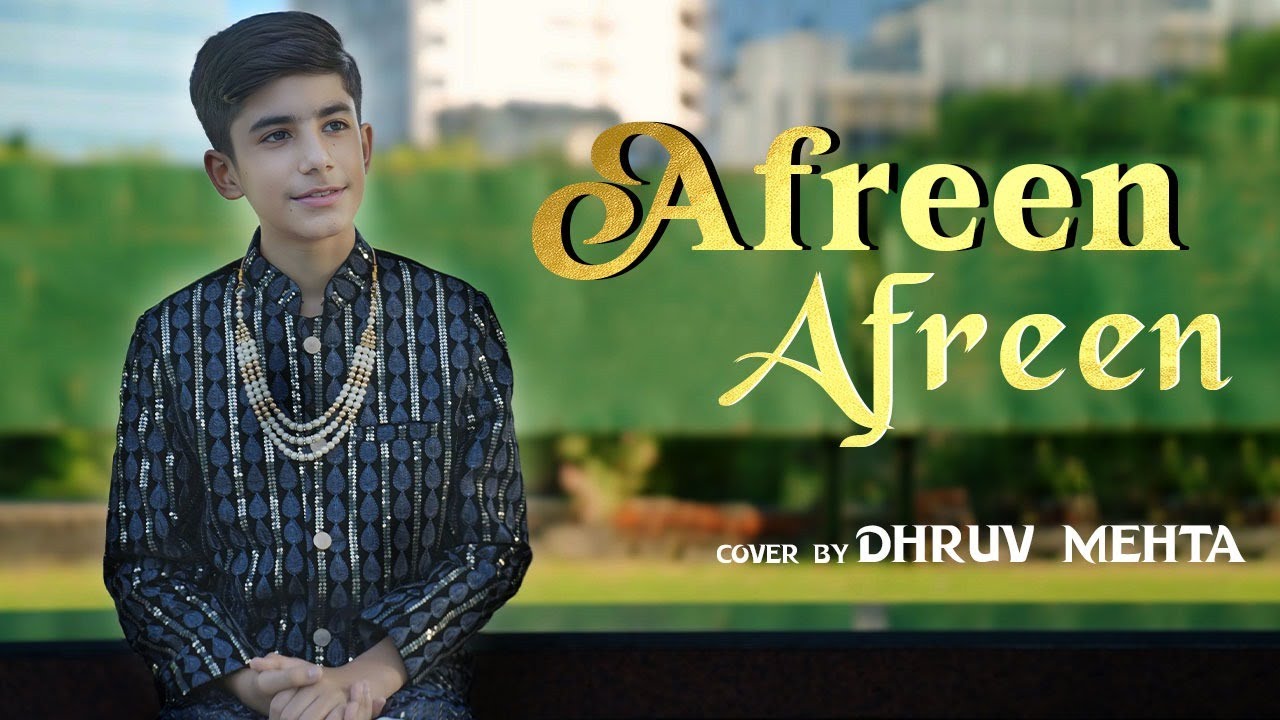 Afreen Afreen | By Dhruv Mehta | Rahat Fateh Ali Khan & Momina ...