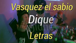 Vasquez el sabio- Dique (Sleepy Hallow Breaking bad Spanish versión )(LETRAS)