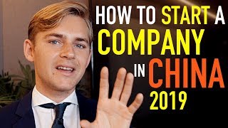 How to start a COMPANY in CHINA 2020