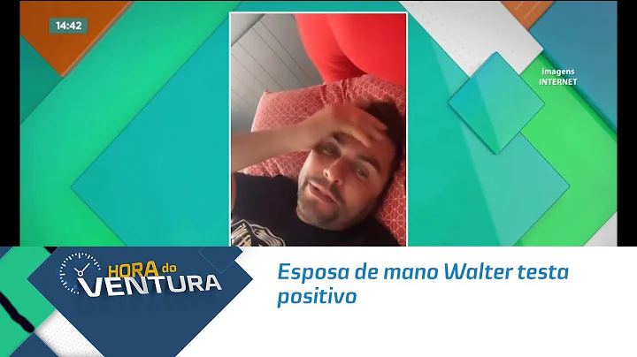 Esposa de mano Walter testa positivo e cantor se m...