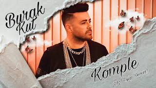 Burak Kut - Komple (DJ Eyup Remix) Resimi