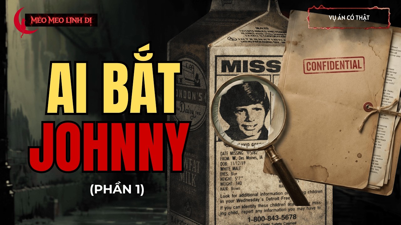 VỤ ÁN CÓ THẬT: JOHNNY GOSCH & 