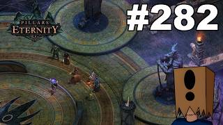 Let's Play Pillars of Eternity #282: Confronting Thaos