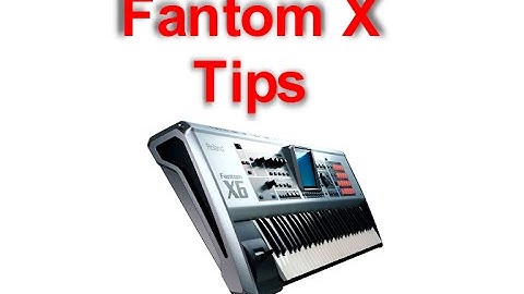 Roland Fantom X Tips Channel