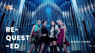 [4K 60FPS] BLACKPINK 'Kill This Love' MV | REQUESTED