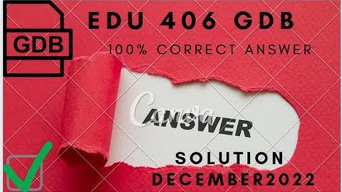 Edu 406 gdb solution 2022||edu 406 gdb no 01 solution 2022||correct solution