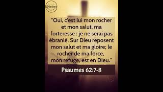 Verset Biblique Du Jour - Psaumes 62:7-8 | Jésus la source de ma force. Verset Biblique Du Jour - Psaumes 62:7-8 | Jésus la source de ma force.