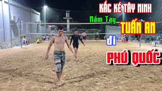 TUẤN AN, KẮC KÉ  🆚 PHÚ, QUỐC