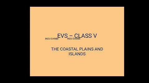 The coastal Plains and Islands