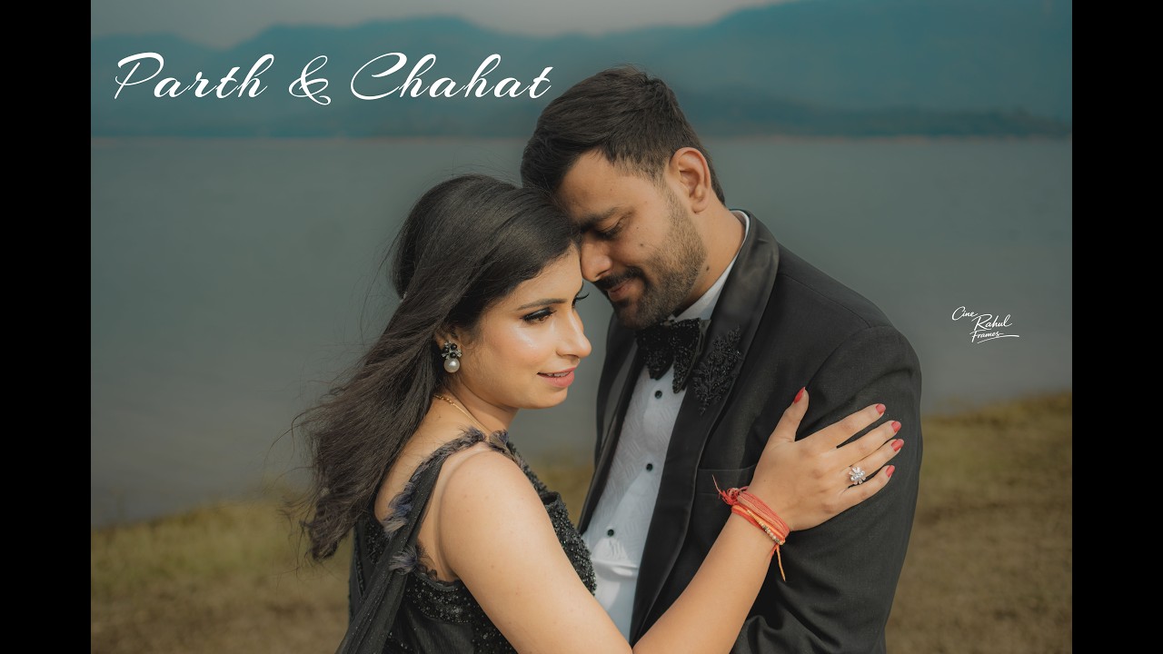 Parth ❤️ Chahat | Made for Each Other | Prewedding Shoot 2026