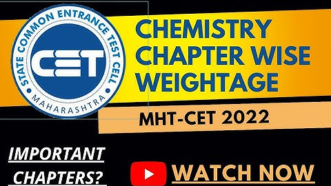 ||CHEMISTRY CHAPTERWISE WEIGHTAGE MHT-CET|| #careerscienceyk #mhtcet2022 #chemistry #cet
