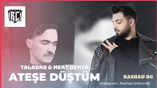 Ateşe Düştüm - Taladro & Mert Demir Resimi