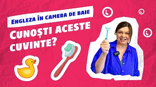 Cunoști aceste cuvinte? | Engleza în camera de baie